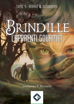 Couverture de Brindille, l'apprenti gourmet - Tome 1 par Guillaume P. Reynaert