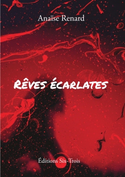Couverture de Rêves écarlates - Trois récits sur le mal-être adolescent par Anaïse Renard