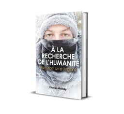 Couverture de À LA RECHERCHE DE L’HUMANITÉ - Voyage sans Argent par Charles Attonaty