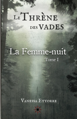 Couverture de Le Thrène des vades : La Femme-nuit par Vanessa Ettorre