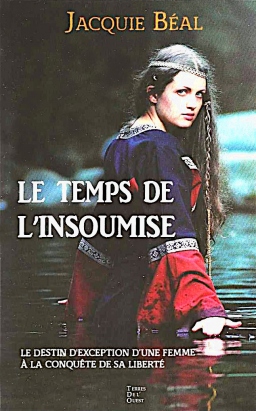 Couverture de Le temps de l'Insoumise par Jacquie Beal