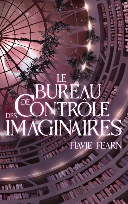 Couverture de Le Bureau de contrôle des imaginaires par Flavie Fearn