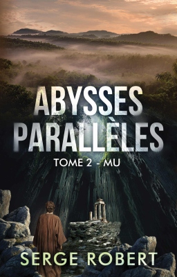 Couverture de Abysses parallèles, tome 2, Mu par Serge Robert