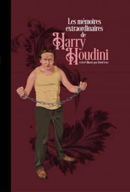 Couverture de Les mémoires extraordinaires de Harry Houdini par David Lory