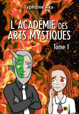 Couverture de L'Académie des Arts Mystiques - Tome 1 par Typhaine Rex