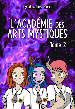 Couverture de L'Académie des Arts Mystiques - Tome 2 par Typhaine Rex