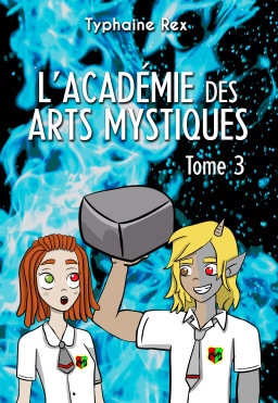 Couverture de L'Académie des Arts Mystiques - Tome 3 par Typhaine Rex