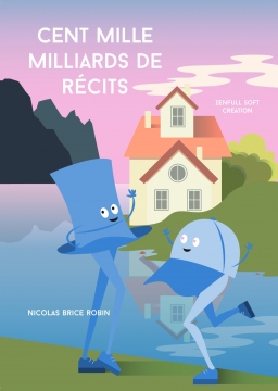 Couverture de Cent Mille Milliards de Récits par Nicolas Brice Robin