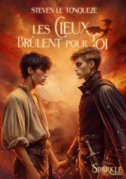 Couverture de Les Cieux Brûlent pour Toi par Steven Le Tonqueze