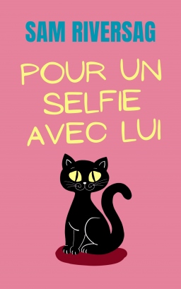 Couverture de Pour Un Selfie Avec Lui par SAM RIVERSAG