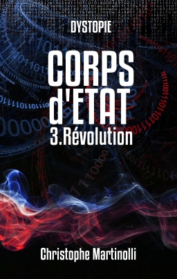 Couverture de CORPS d'ETAT 3 : Révolution par Christophe Martinolli