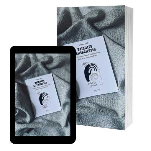 Couverture de Batailles silencieuses — Vivre les troubles anxieux et comportementaux guidé par un cerveau surefficient par Constance Alibert