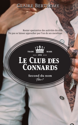 Couverture de Le Club des Connards par Claire Berthomy
