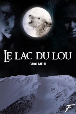 Couverture de Le Lac du Lou par Caro Mélu