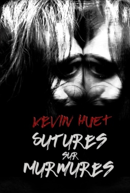 Couverture de Sutures sur Murmures par Kevin HUET