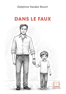 Couverture de Dans le faux par Delphine Vanden Bosch
