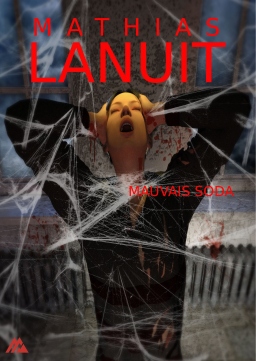Couverture de Mauvais Soda par Mathias Lanuit