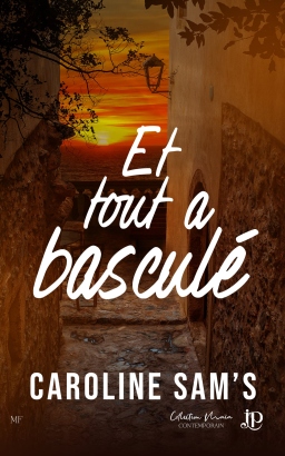 Couverture de Et tout à basculé l'intégrale par Caroline Sam's