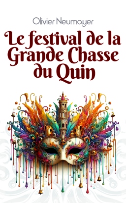 Couverture de Le festival de la Grande Chasse du Quin par Olivier Neumayer