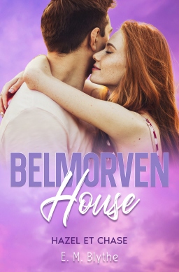 Couverture de Belmorven House : Hazel et Chase par E. M. Blythe