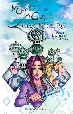 Couverture de Mélysa et la Quête légendaire, Tome 1 - L'Athamé de Mélysa par Morgane Bojuc