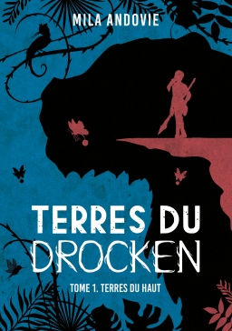 Couverture de Terres du Drocken - Tome 1 par Mila Andovie