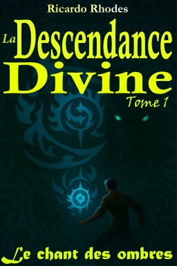 Couverture de La descendance divine - Tome 1: Le chant des ombres par Ricardo Rhodes