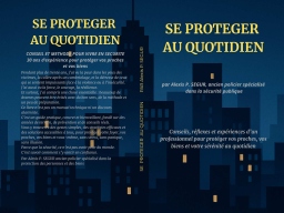 Couverture de SE PROTÉGER AU QUOTIDIEN par Alexis P. SEGUR