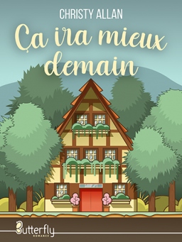 Couverture de Ça ira mieux demain par Christy Allan