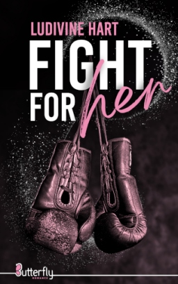 Couverture de Fight for her par Ludivine Hart