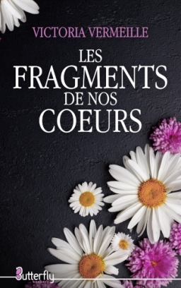 Couverture de Les Fragments de nos coeurs par Victoria Vermeille