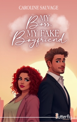 Couverture de My Boss, My Fake Boyfriend par Caroline Sauvage
