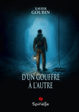 Couverture de D'un gouffre à l'autre par Xavier Goubin