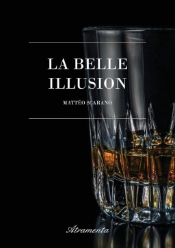 Couverture de La belle illusion par Matt&eacute;o Scarano