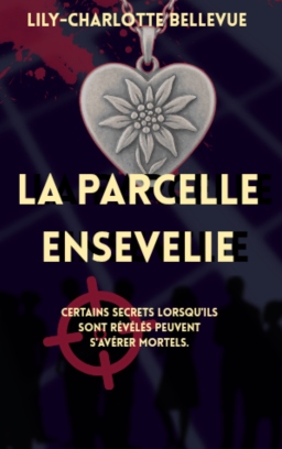 Couverture de La parcelle ensevelie par Lily-Charlotte Bellevue