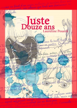 Couverture de Juste Douze ans par Laureline Pouech