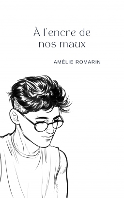 Couverture de A l'encre de nos maux par Amélie Romarin