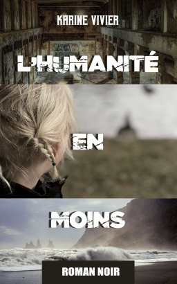 Couverture de L'humanité en moins par Karine Vivier