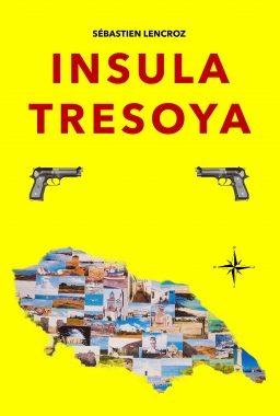 Couverture de INSULA TRESOYA par Sébastien Lencroz