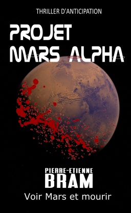 Couverture de Projet Mars Alpha par Pierre-Etienne Bram
