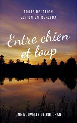 Couverture de Entre chien et loup par Rui Chan
