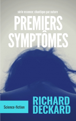 Couverture de premiers symptômes par richard deckard