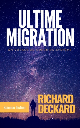 Couverture de Ultime Migration par richard deckard