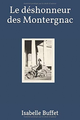 Couverture de Le déshonneur des Montergnac par ISABELLE BUFFET