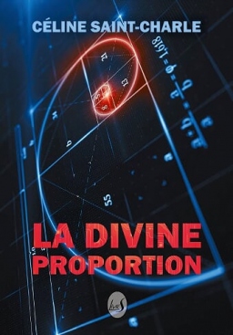 Couverture de La Divine Proportion par Céline Saint-Charle