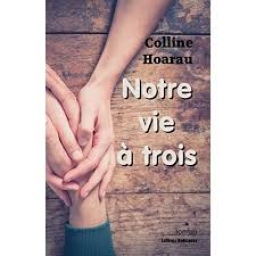 Couverture de Notre vie à trois par HOARAU Colline