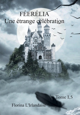 Couverture de Féerélia Une étrange célébration Tome 1.5 par Florina L'Irlandaise