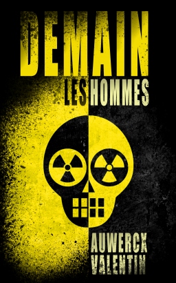 Couverture de Demain, les Hommes. par Auwercx Valentin