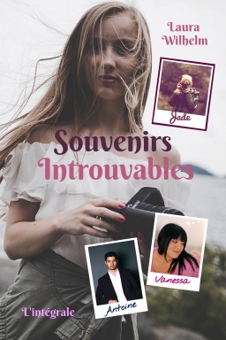 Couverture de Souvenirs Introuvables L'intégrale par Laura Wilhelm