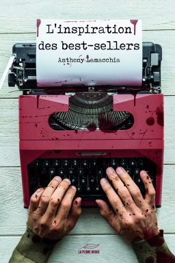 Couverture de L'inspiration des best-sellers par Anthony Lamacchia